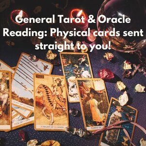 General Tarot & Oracle Reading: Physical cards sent straight to you!